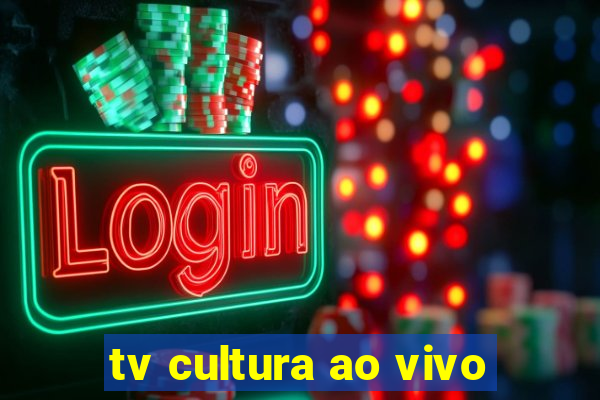 tv cultura ao vivo